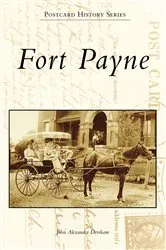 Book cover of Fort Payne by John Alexander Dersham