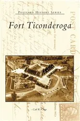 Book cover of Fort Ticonderoga by Carl R. Crego