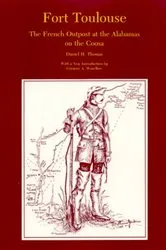 Book cover of Fort Toulouse by Daniel H Thomas