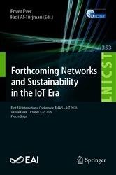 Book cover of Forthcoming Networks and Sustainability in the IoT Era by Enver Ever