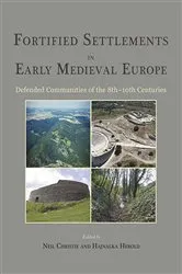 Book cover of Fortified Settlements in Early Medieval Europe by Neil Christie
