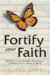 Book cover of Fortify Your Faith by Laurel Appel