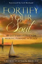 Book cover of Fortify Your Soul by Laurie Hayden-Bergey