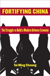 Book cover of Fortifying China by Tai Ming Cheung