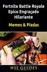 Book cover of Fortnite Battle Royale Epico Engraçado Hilariante by Joke Factory