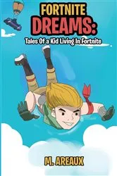 Book cover of Fortnite Dreams by M. Areaux
