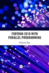 Book cover of Fortran 2018 with Parallel Programming by Subrata Ray