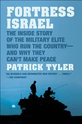 Book cover of Fortress Israel by Patrick Tyler