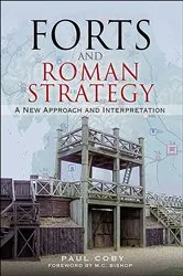 Book cover of Forts and Roman Strategy by Paul Coby