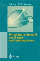 Book cover of Fortschritte in Diagnostik und Therapie des Prostatakarzinoms by Hermann Becker