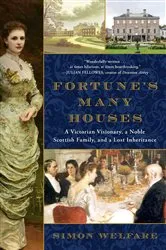 Book cover of Fortune's Many Houses by Simon Welfare
