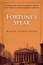 Book cover of Fortune's Spear by Martin Vander Weyer