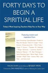 Book cover of Forty Days to Begin a Spiritual Life by Maura D. Shaw