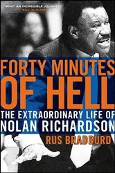 Book cover of Forty Minutes of Hell by Rus Bradburd