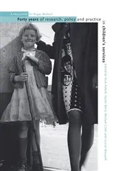 Book cover of Forty Years of Research, Policy and Practice in Children's Services by Nick Axford