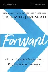 Book cover of Forward Bible Study Guide by Dr.  David Jeremiah