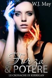 Book cover of Forza & Potere by W. J. May