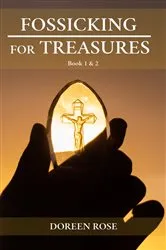 Book cover of Fossicking For Treasures by Doreen Rose