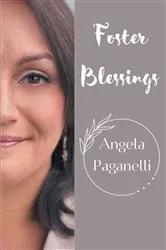 Book cover of Foster Blessings by Angela Paganelli