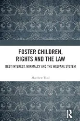 Book cover of Foster Children, Rights and the Law by Matthew Trail