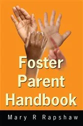 Book cover of Foster Parent Handbook by Unknown