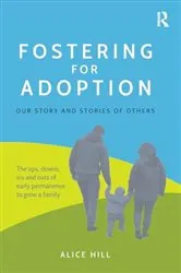 Book cover of Fostering for Adoption by Alice Hill