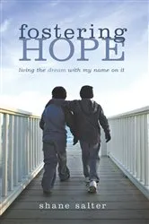 Book cover of Fostering Hope by Shane Salter