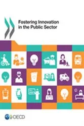Book cover of Fostering Innovation in the Public Sector by OECD Publishing