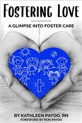 Book cover of Fostering Love by Paydo, Kathleen, M