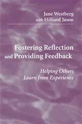 Book cover of Fostering Reflection and Providing Feedback by Jane Westberg