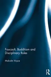 Book cover of Foucault, Buddhism and Disciplinary Rules by Malcolm Voyce
