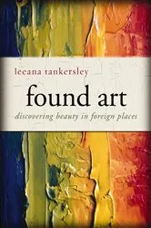 Book cover of Found Art by Leeana Tankersley