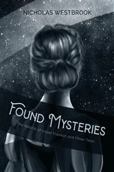 Book cover of Found Mysteries by Nicholas Westbrook