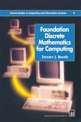 Book cover of Foundation Discrete Mathematics for Computing by DEXTER J. BOOTH