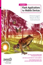 Book cover of Foundation Flash Applications for Mobile Devices by Richard Leggett
