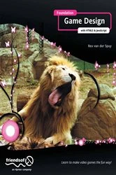 Book cover of Foundation Game Design with HTML5 and JavaScript by Rex van der Spuy