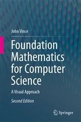 Book cover of Foundation Mathematics for Computer Science (2nd ed.) by John Vince