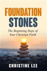 Book cover of Foundation Stones by Christine Lee