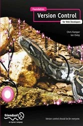 Book cover of Foundation Version Control for Web Developers by Chris Kemper