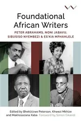 Book cover of Foundational African Writers by Bhekizizwe Peterson
