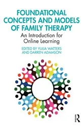 Book cover of Foundational Concepts and Models of Family Therapy by Yulia Watters