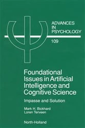 Book cover of Foundational Issues in Artificial Intelligence and Cognitive Science by Mark H. Bickhard PhD
