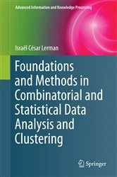 Book cover of Foundations and Methods in Combinatorial and Statistical Data Analysis and Clustering by Israël César Lerman
