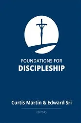 Book cover of Foundations for Discipleship by FOCUS