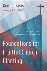 Book cover of Foundations for Fruitful Church Planting by Ken L. Davis