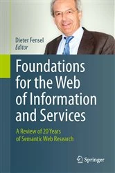 Book cover of Foundations for the Web of Information and Services by Dieter Fensel