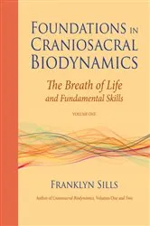 Book cover of Foundations in Craniosacral Biodynamics, Volume One by Unknown