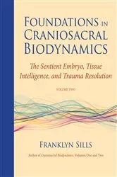 Book cover of Foundations in Craniosacral Biodynamics, Volume Two by Unknown