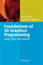 Book cover of Foundations of 3D Graphics Programming by Jim X. Chen
