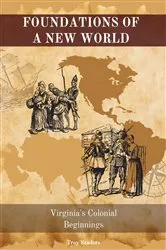Book cover of Foundations of a New World by Troy Sanders